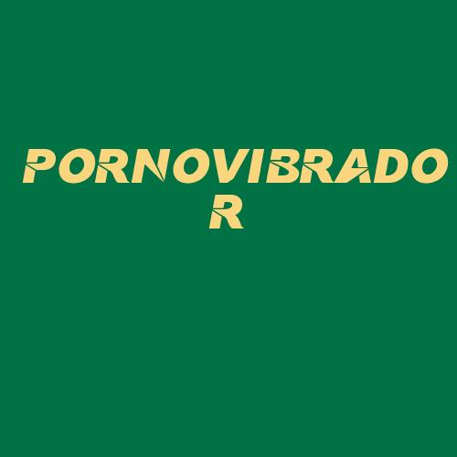 Logo da PORNOVIBRADOR